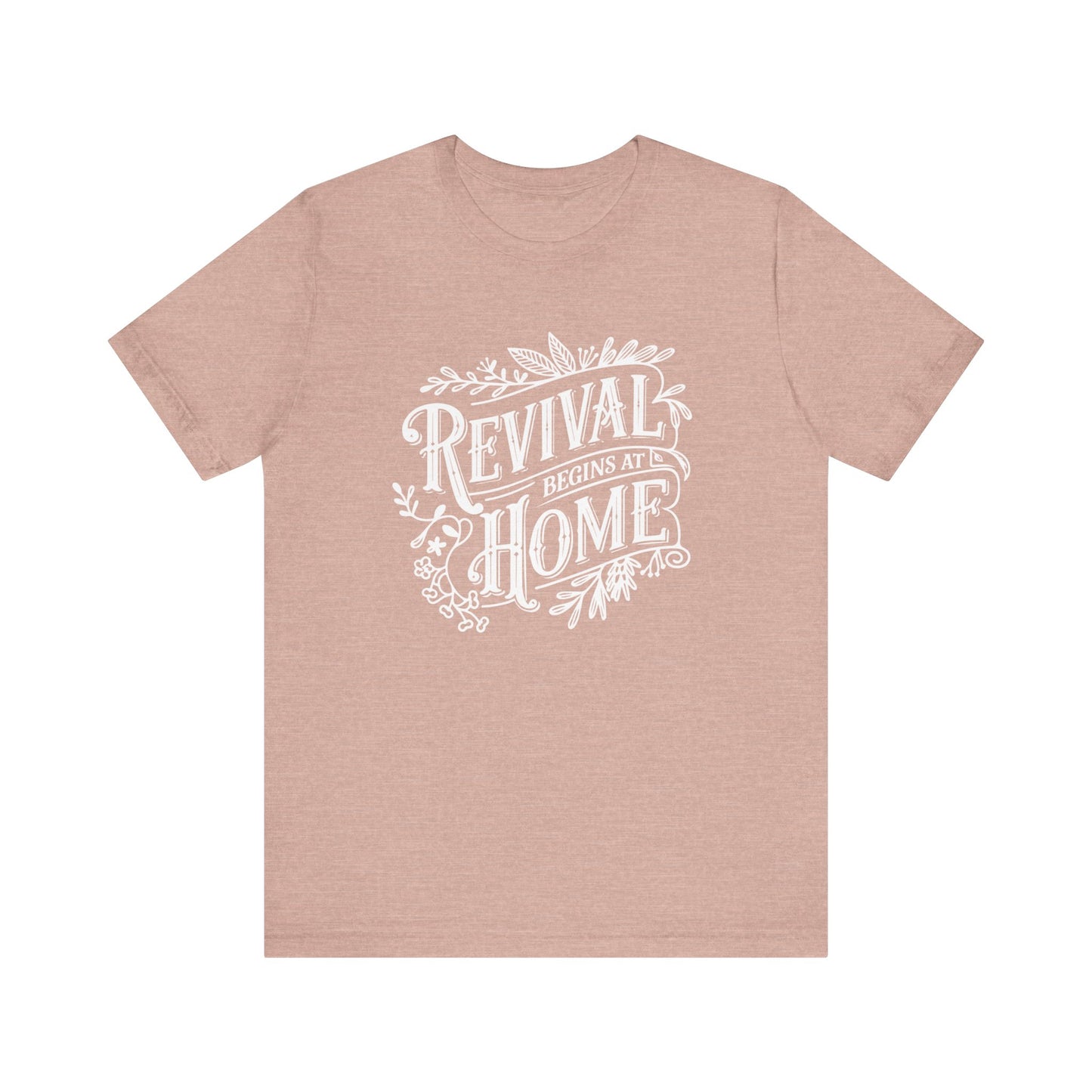 Revival Begins At Home Color Tee