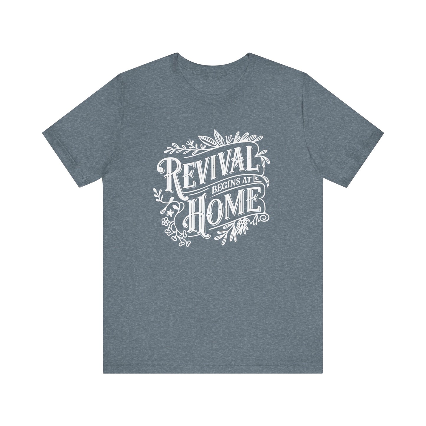 Revival Begins At Home Color Tee