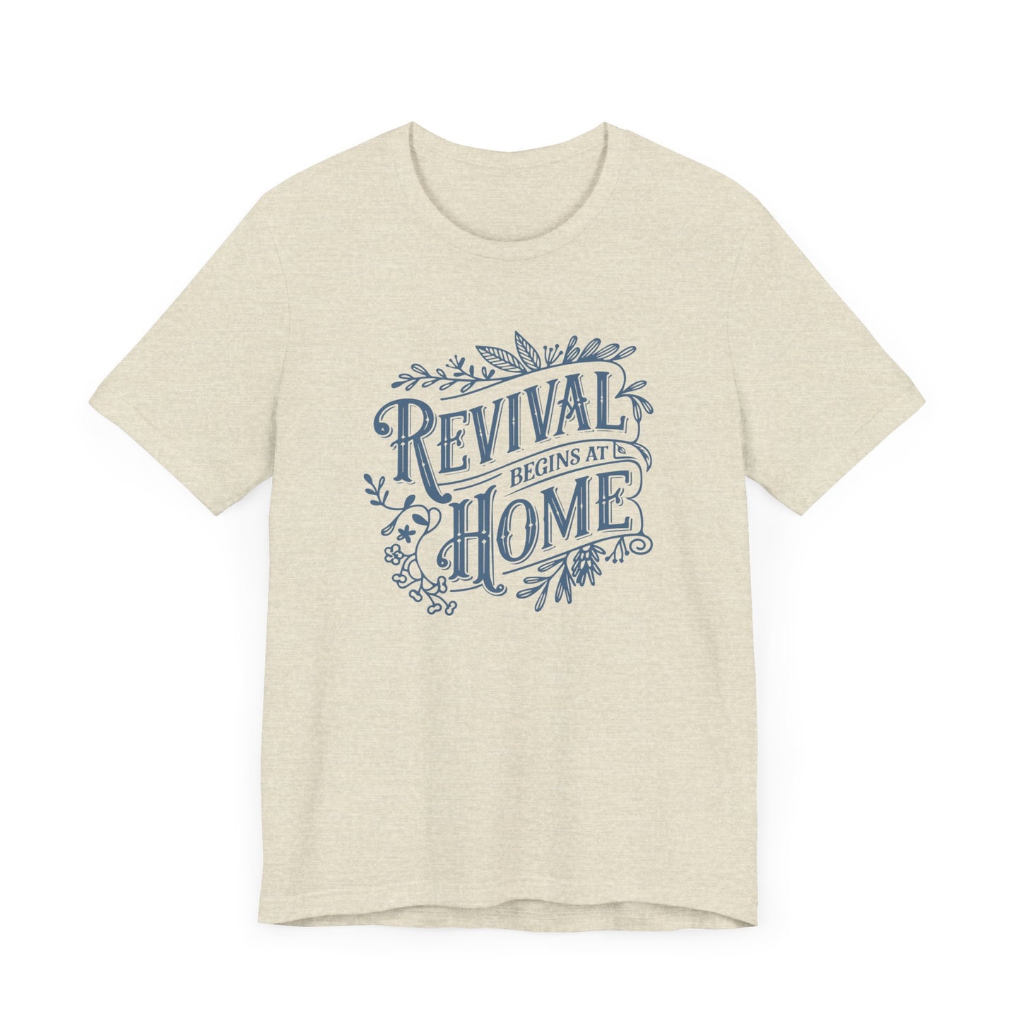 Revival Begins At Home Natural Tee